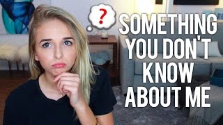 SOMETHING YOU DON'T KNOW ABOUT ME