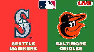 Seattle Mariners Vs Baltimore Orioles | MLB 2026 | MLB Live Baseball Score | 11/06/2026