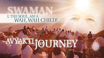 Avyakti Journey - Swaman #17