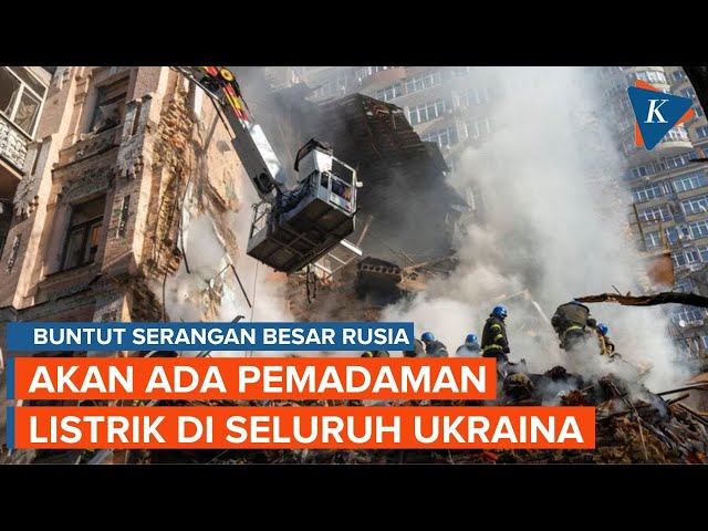 Dibombardir Rusia, Ukraina Kemungkinan Mati Listrik di Seluruh Negeri class=