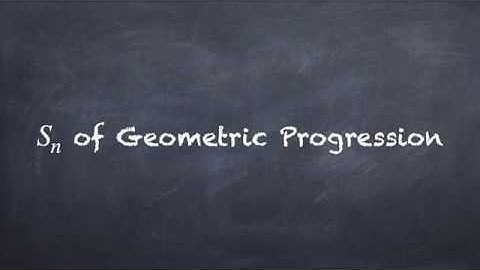 Progression - Sum of First n Terms of Geometric Progression