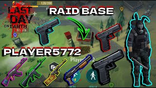 Player5772 Raid Base LDOE | Last Day On Earth:Survival