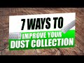 7 Ways To Improve Dust Collection In Your Shop