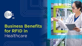 Business Benefits for RFID in Healthcare
