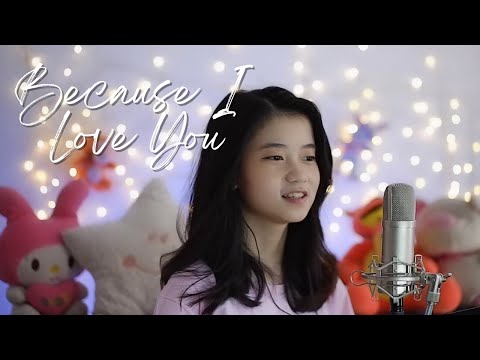 Putar Because I Love You - Shania Yan