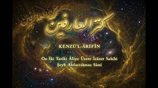27- KENZÜL ÂRİFÎN - İKİNCİ BÂB, TARİKAT - ŞEYH ABDURRAHMAN SAMİ NİYAZİ EFENDİ