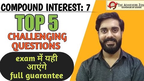 Best questions ever | compound interest tricks | vivek sir, the achievers zone| ssc, bank, rly 2020