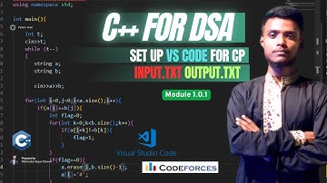 Module 1.0.1 |VS Code Setup for CP |C/C++ | input.txt & output.txt ব্যাবহার |  Mahmudul Haque Shawon