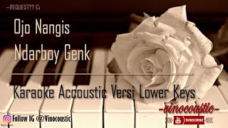Ndarboy Genk - Ojo Nangis Karaoke Piano Versi Lower Keys
