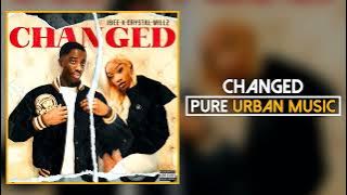 JBEE x Crystal Millz - Changed (Official Audio) | Pure Urban Music