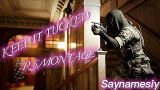 ThxSoMch - Keep It Tucked ⚠️ 〰 Rainbow Six Siege montage (#24)