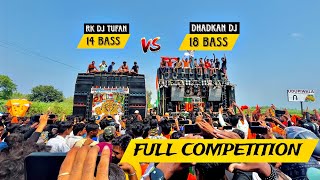 Dj Dhadkan Vs Rk Dj Tufan || Full Competition