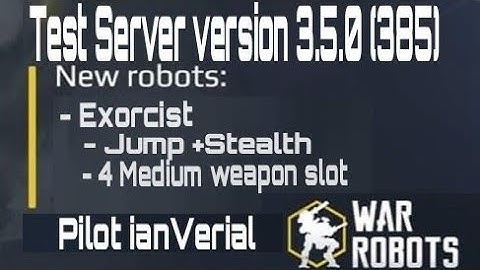 War Robots - Test Server version 3.5.0 (385) Exorcist bot on King of the Hill mode