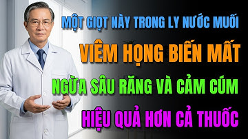1 Giọt Này Trong Ly Nước Muối -  Viêm Họng Biến Mất, Ngừa Sâu Răng Và Cảm Cúm Hiệu Quả Hơn Cả Thuốc