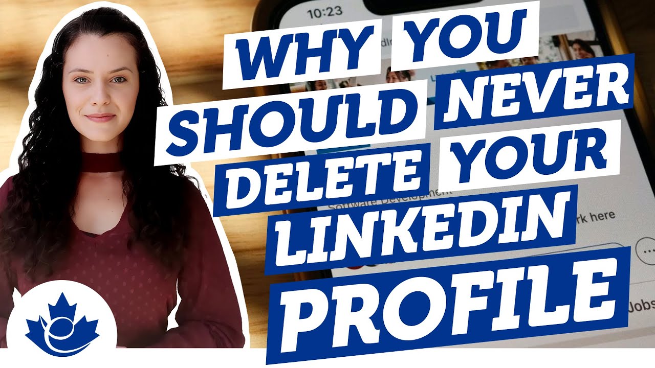 Why you Should NEVER Delete your LinkedIn Profile - YouTube