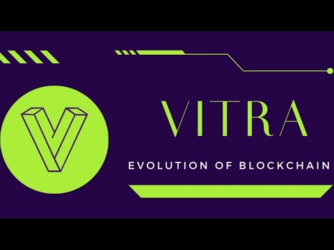 VITRA FULL PROJECT REVIEW || EVOLUTION OF BLOCKCHAIN || EARN 2X || SAFE AND SECURE