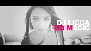 DJ LICCA - LED MAGIC