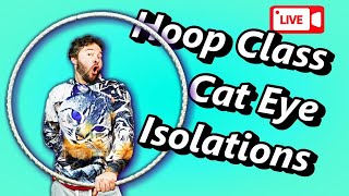 Cat Eye Isolations Hula Hoop Class