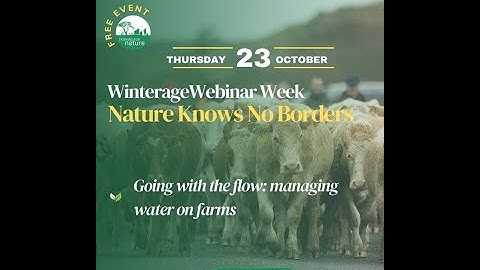 Winterage Webinar 4: Going with the Flow: Innovative Solutions for Farm Water Management