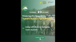 Winterage Webinar 4: Going with the Flow: Innovative Solutions for Farm Water Management