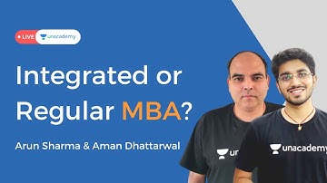 Integrated or Regular MBA | cat 2021 exam preparation schedule | Arun Sharma & Aman Dhattarwal