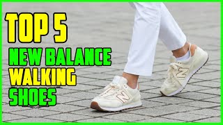 TOP 5 Best New Balance Walking Shoes 2023 by Jony Hasan 7,394 views 1 year ago 5 minutes, 16 seconds