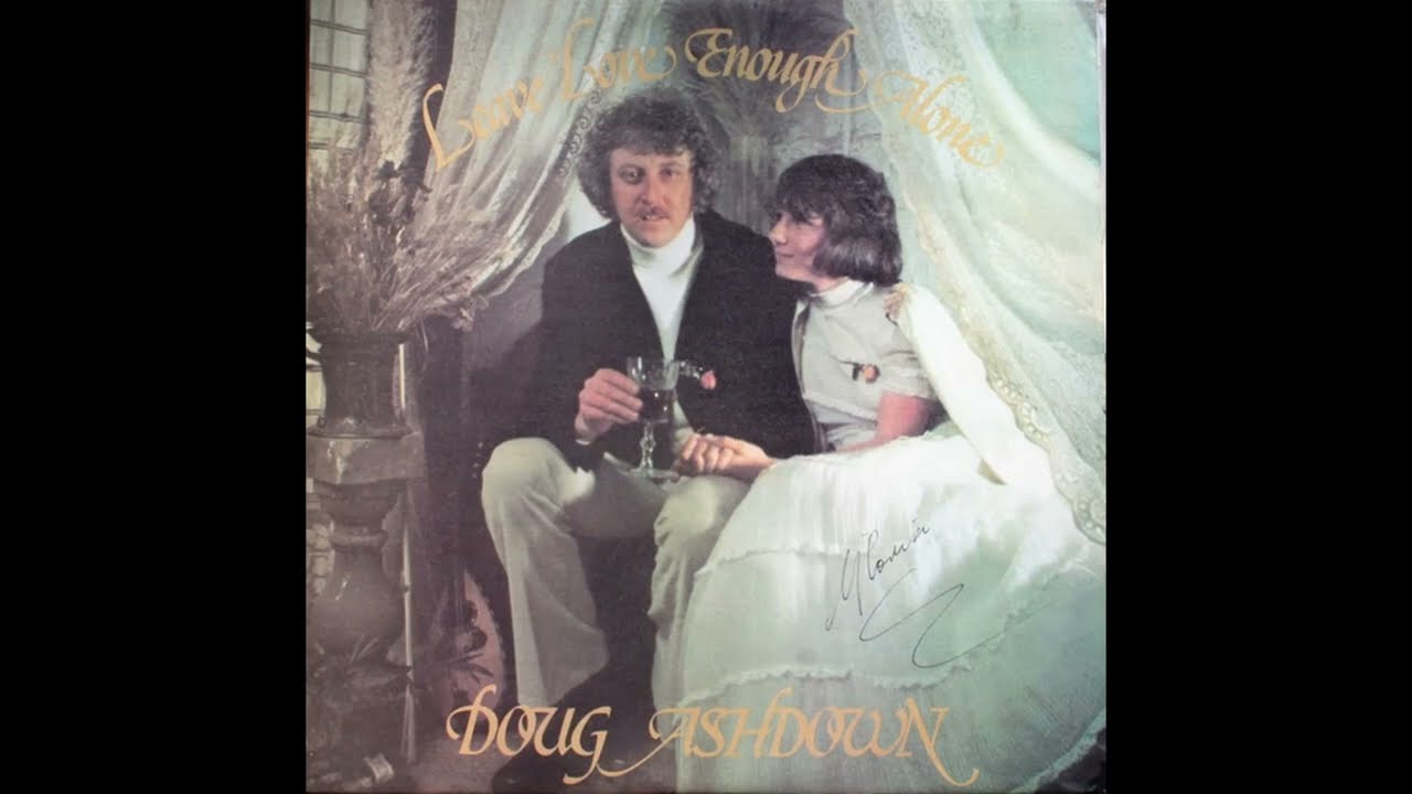 Doug Ashdown - Leave Love Enough Alone (Winter In America)  (1974) Part 2 (Full Album)