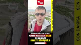 Kurban Kesecekler DİKKAT! 🚨 "Sıcak Sıcak Poşete Koyarsanız..." | Erzincan İSG Uyarısı