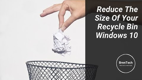 Reduce The Size Of Your Recycle Bin In Windows 10
