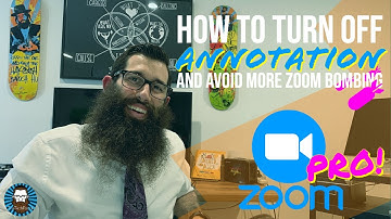 How To Turn Off Annotation And Avoid More Zoom Bombing