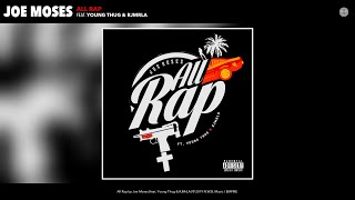 Watch Joe Moses All Rap feat Young Thug  RJmrLA video