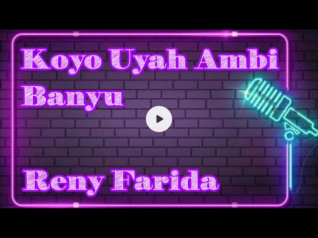 Karaoke Koyo Uyah Ambi Banyu Reny Farida class=