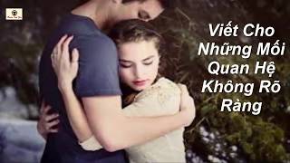 Radio Tình Yêu 045: Viết Cho Những Mối Quan hệ Không Rõ Ràng