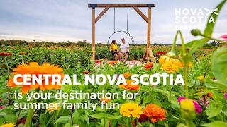 Central Nova Scotia is your destination for Summer Family Fun Guide