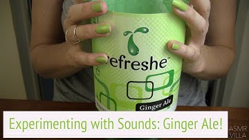 ASMR * Theme: Experimenting with Ginger Ale * Tapping & Scratching * No Talking * ASMRVilla
