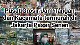 Pusat Grosir Jam dan Kacamata termurah ada di Pasar Senen Jakarta screenshot 3