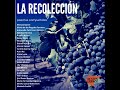 La recoleccin  completa  restos diurnos