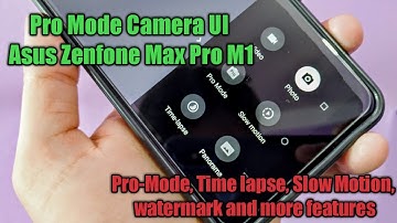 Install Pro Mode Camera On Asus Zenfone Max Pro M1 without Root, without using any pc|Easy process|