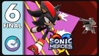 Hold B | Part 6 (Final) | Sonic Heroes (Team Dark)