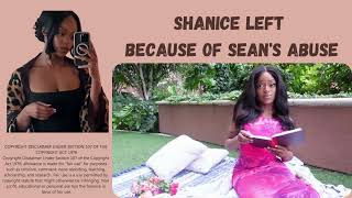 Why Shanice left Sean