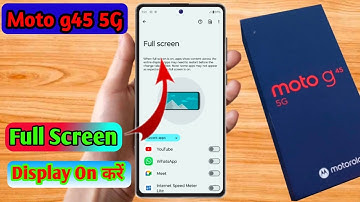 how to full screen display in moto g45 5g | moto g45 5g full screen display setting