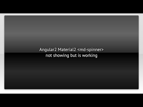 Angular2 Material2 md-spinner not showing but is working