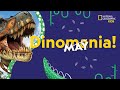 Discover Dinomania! | National Geographic Kids