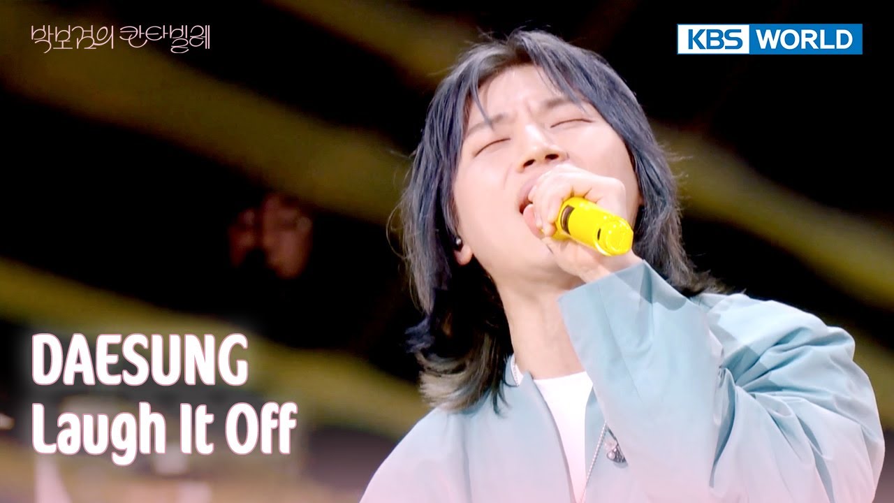DAESUNG - Laugh It Off (The Seasons) | KBS WORLD TV 250418 - YouTube
