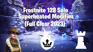 Frostnite 128 Solo | Superheated | Full Clear (2023)  Fortnite STW