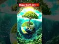 Earth Day 🌳 2026: Sirf Celebration Nahi 🌹EkWake-Up Call Hai#shortsviral #viralshort#earth day song