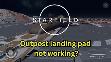 Starfield outpost landing pad not working or missing for some players