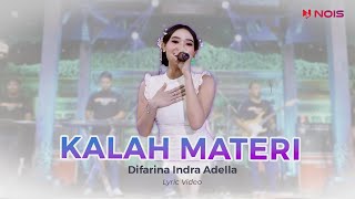KALAH MATERI - DIFARINA INDRA ADELLA | Lirik Lagu Dangdut Hits 2023