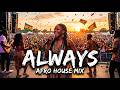 Always Bon Jovi - INSANE EMOTIONAL DROP - Afro House Festival - Must Hear Now - Tribal Mix |