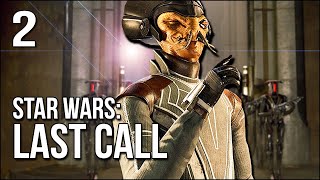 Star Wars: Last Call | Part 2 | Walked Right Into His Trap...